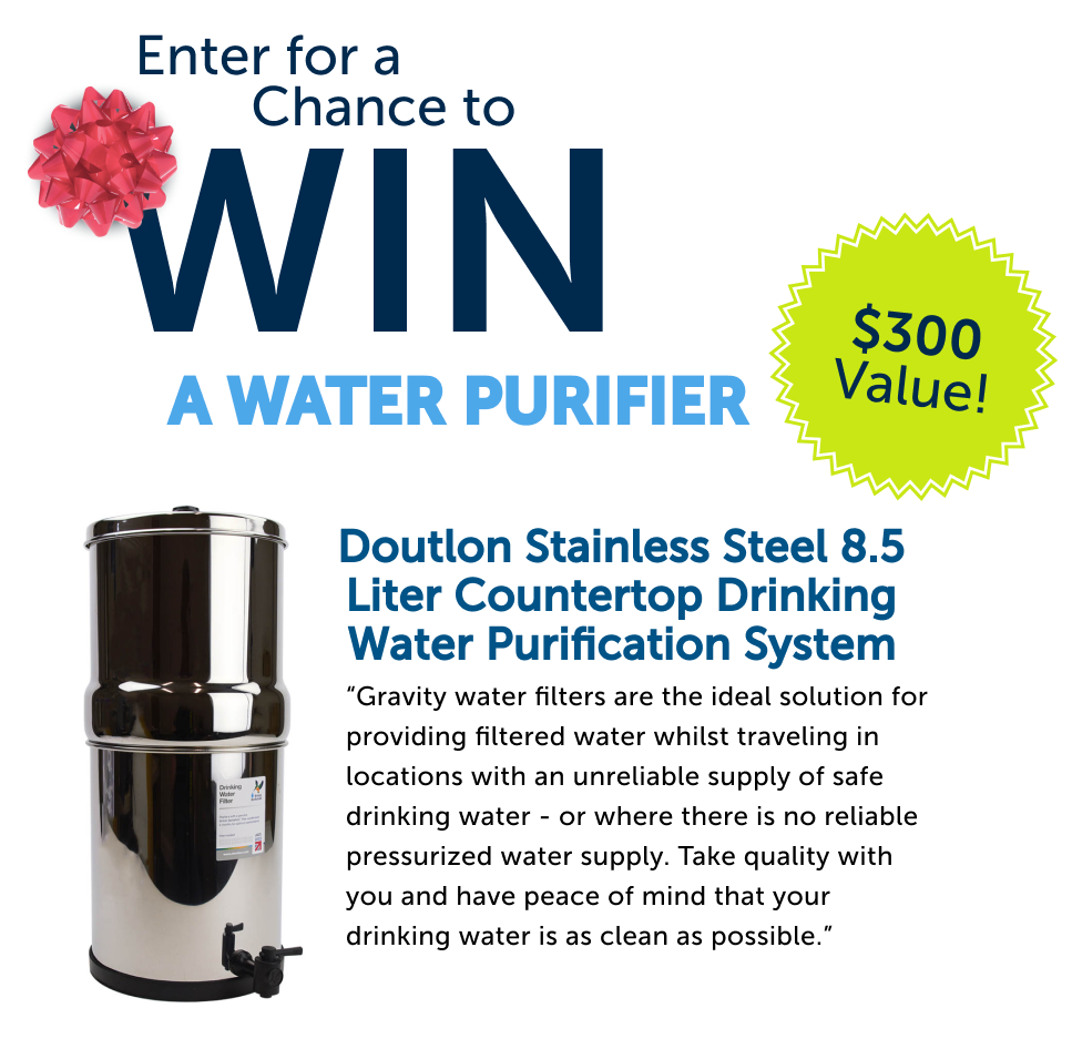 Enter for a chance to win a Water Purifier